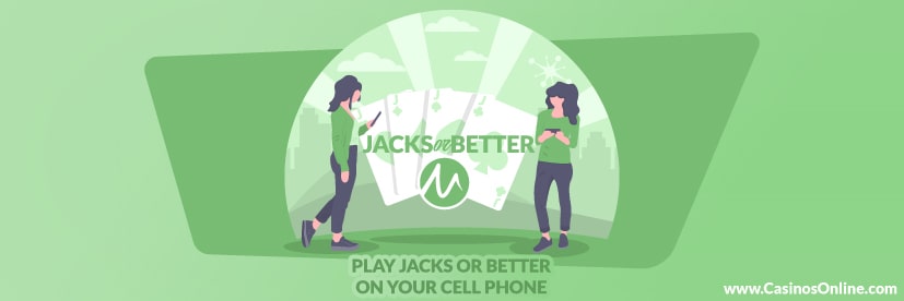 Play Jacks or Better on your Cell Phone
