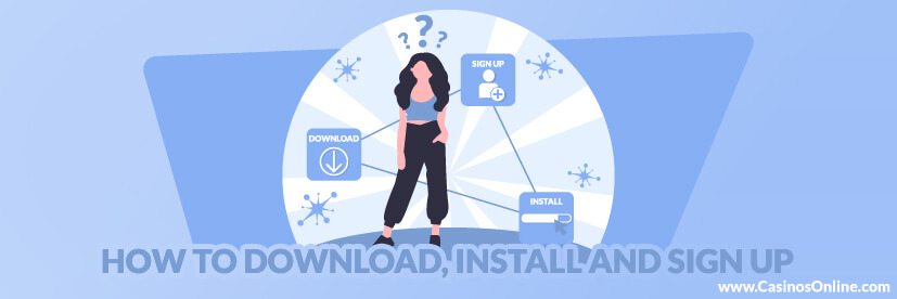 How to Download, Install and Sign Up