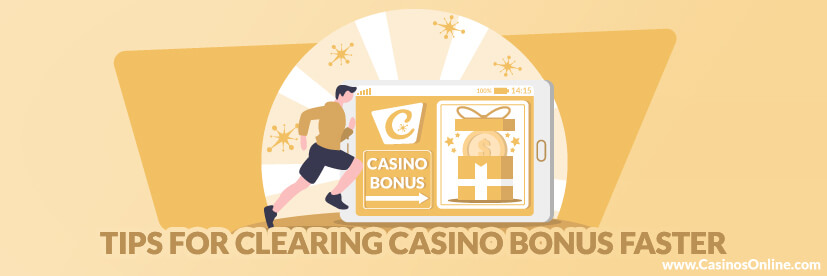 Tips for Clearing Casino Bonus Faster