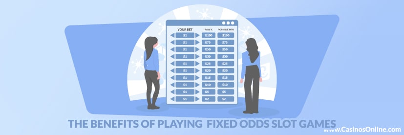 The Benefits of Paying Fixed Odds Slot Games
