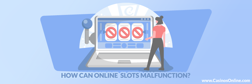 How Can Online Slots Malfunction?
