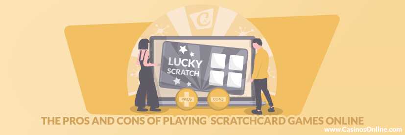 The Pros and Cons of Playing Scratchcard Games Online