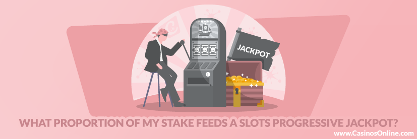 What Proportion of My Stake Feeds a Slots Progressive Jackpot?