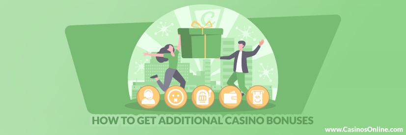 How to Get Additional Casino Bonuses