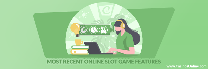 Most Recent Online Slot Game Features