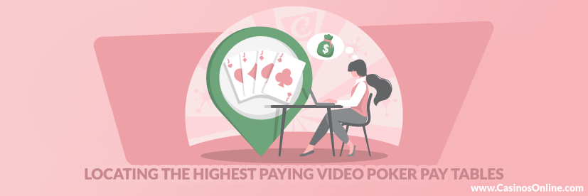 Locating the Highest Paying Video Poker Pay Tables