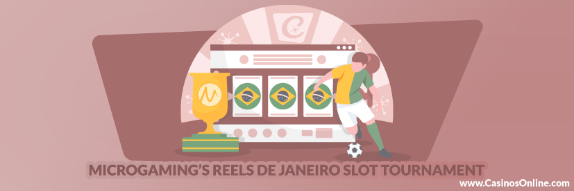 Microgaming’s Reels De Janeiro Slot Tournament