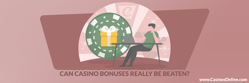 Can Casino Bonuses Really Be Beaten?