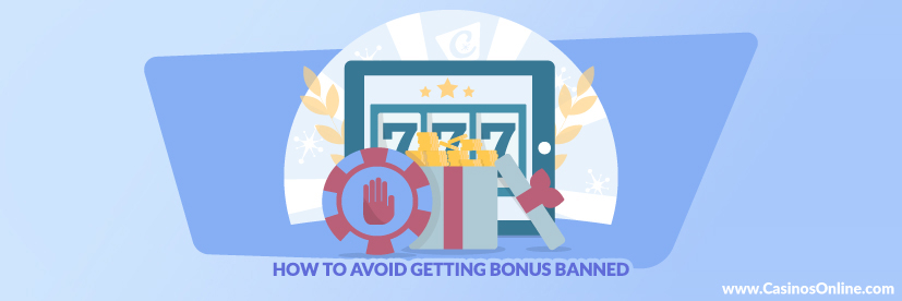 How to Avoid Getting Bonus Banned