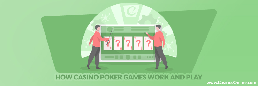 How Casino Poker Games Work and Play