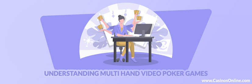 Understanding Multi Hand Video Poker Games