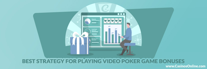 Best Strategy for Playing Video Poker Game Bonuses