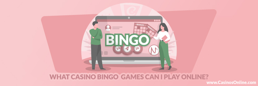 What Casino Bingo Games Can I Play Online?