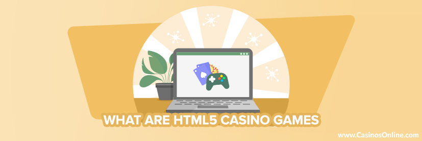 What are HTML5 Casino Games?