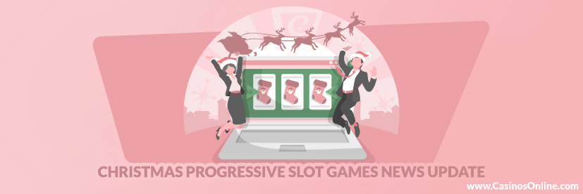 Christmas Progressive Slot Games News Update