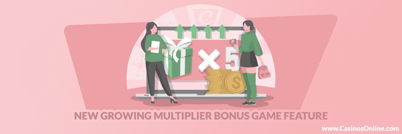 New Growing Multiplier Bonus Game Feature