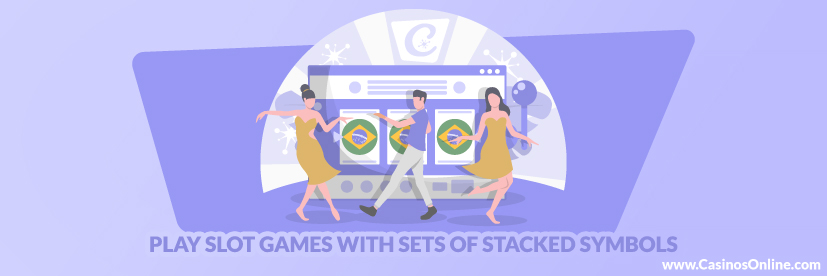 Play Slot Games with Sets of Stacked Symbols