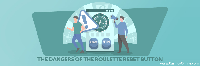 The Dangers of the Roulette Rebet Button