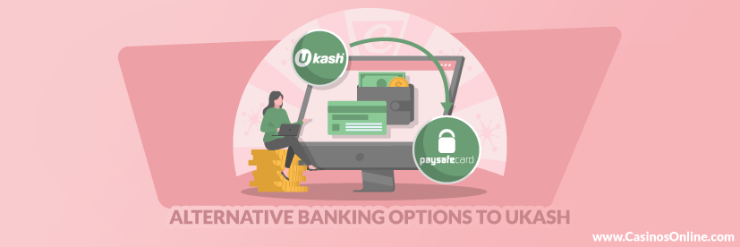 Alternative Banking Options to Ukash