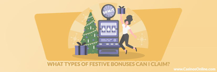 What Types of Festive Bonuses Can I Claim?