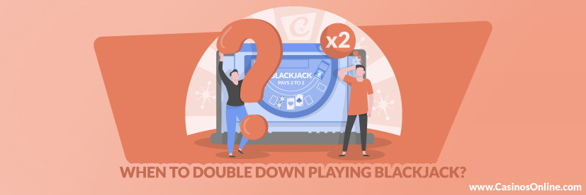 When to Double Down in Online Blackjack