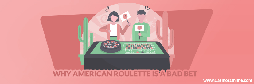 Why American Roulette is a Bad Bet
