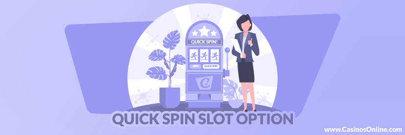 Quick Spin Slot Option