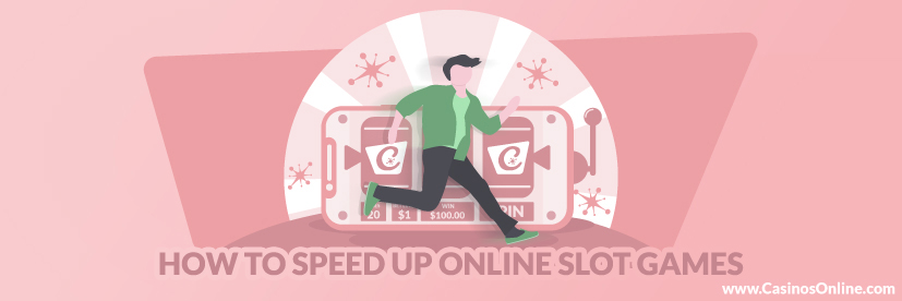 How to Speed Up Online Slot Games