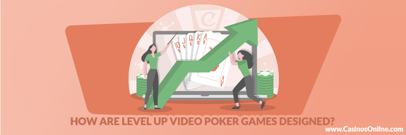 How Are Level Up Video Poker Games Designed